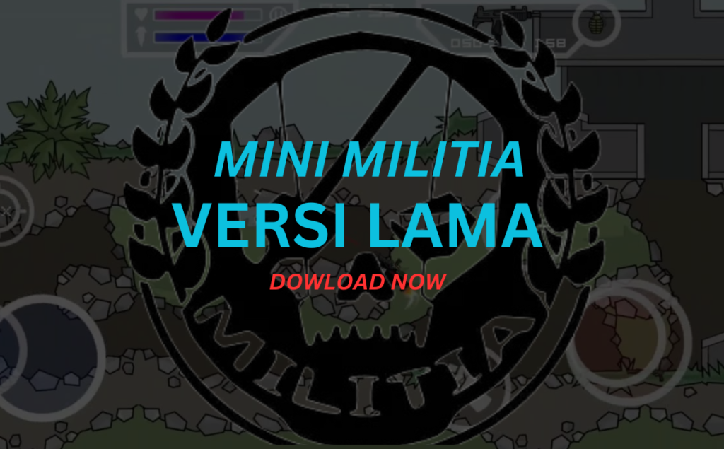 Mini Militia Versi Lama